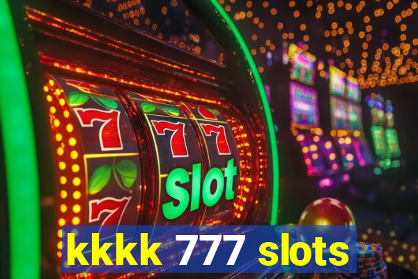 kkkk 777 slots